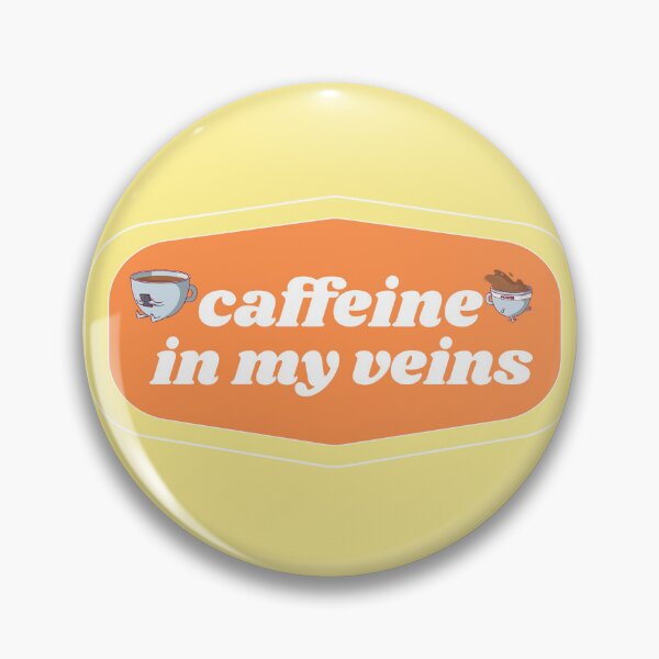 Item preview, Caffeine in my Veins | Coffee obsessed  designed and sold by Yellow Coffee.