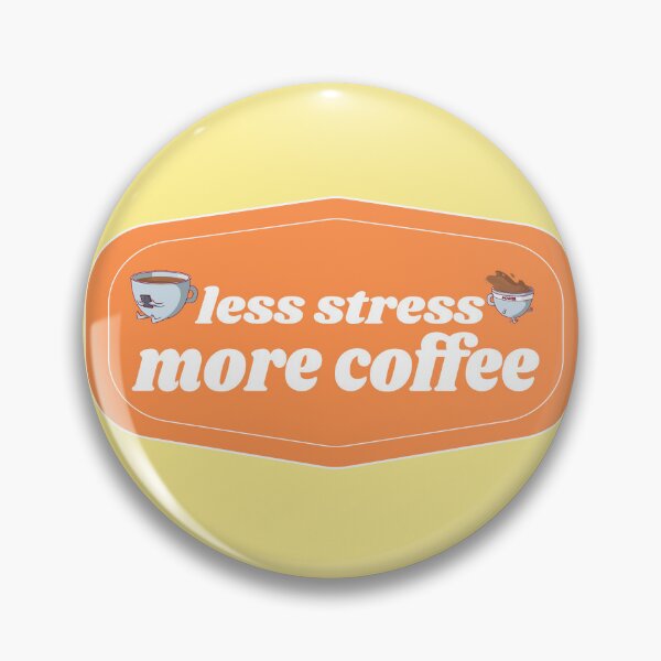 Item preview, Less stress more Coffee | Coffee obsessed  designed and sold by Yellow Coffee.