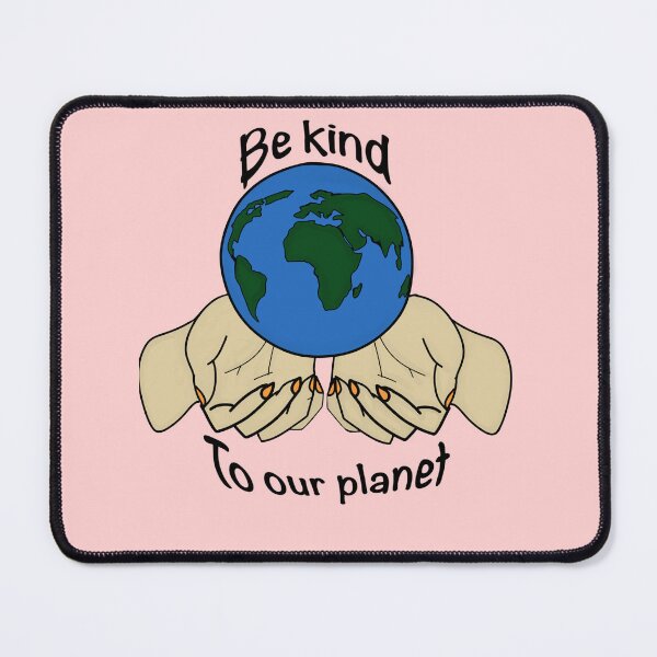 Item preview, Be Kind To Our Planet /V1 designed and sold by KellieSpace.