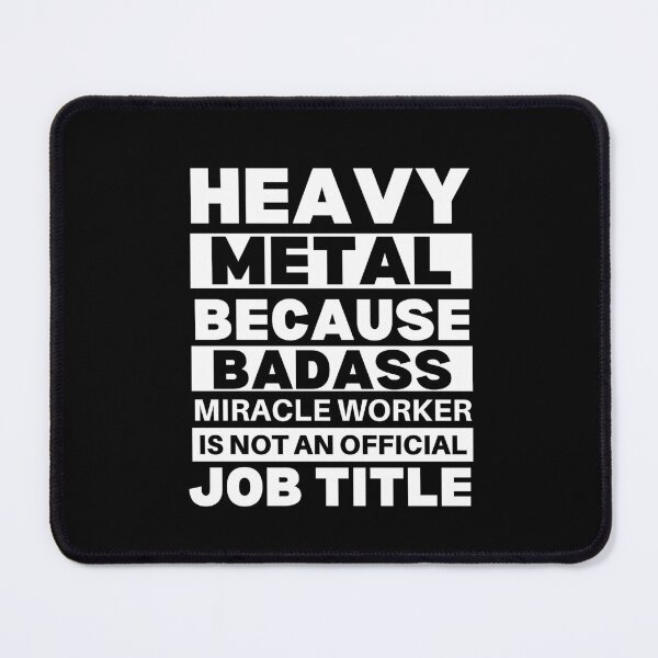 Item preview, Heavy Metal Because Badass Miracle Worker Is Not An Official Job Title For Music Teachers And Musicians designed and sold by Funwithmusic.