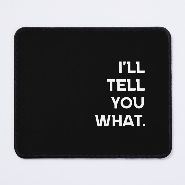 Item preview, I'll tell you what. designed and sold by 1Lio.
