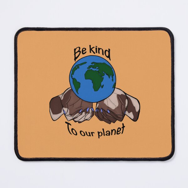 Item preview, Be Kind To Our planet /V3 designed and sold by KellieSpace.