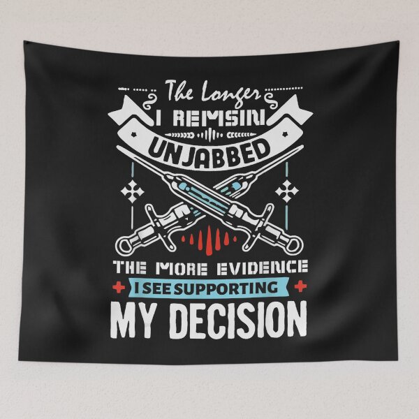 Item preview, The Longer I Remain Unjabbed The More Evidence designed and sold by alanxgoldberger.