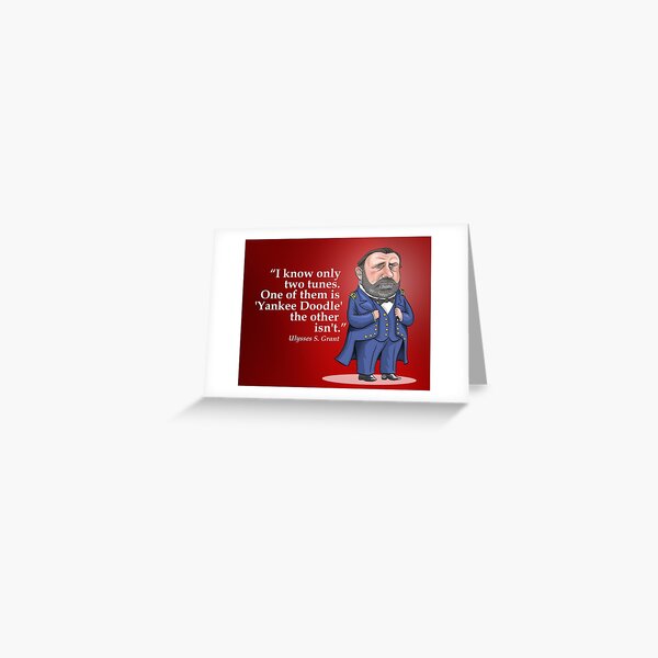 Ulysses S. Grant, "Yankee Doodle" Greeting Card