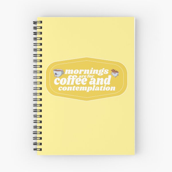 Item preview, Mornings are for Coffee and Contemplations | Coffee obsessed  designed and sold by Yellow Coffee.