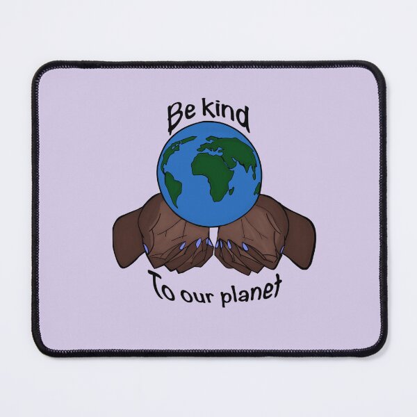 Item preview, Be Kind To Our Planet /V2 designed and sold by KellieSpace.