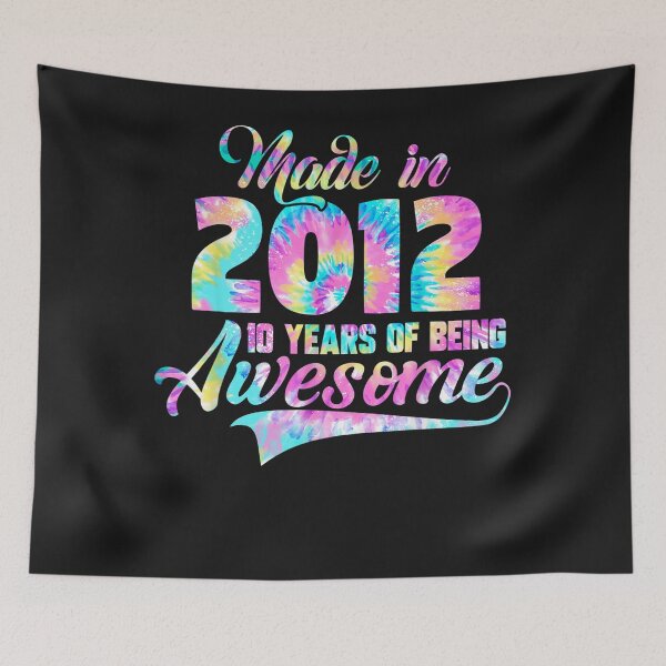 Item preview, Tie-Dye Made In 2012 10 Year Of Being Awesome 10 Birthday designed and sold by alanxgoldberger.
