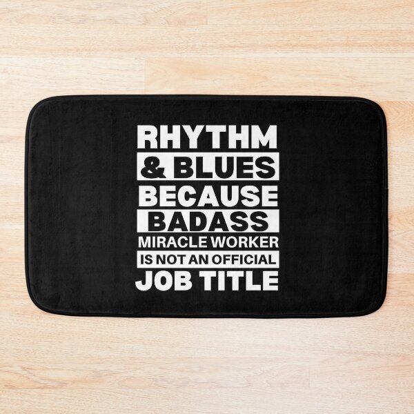 Item preview, Rhythm And Blues Because Badass Miracle Worker Is Not An Official Job Title For Music Teachers And Musicians designed and sold by Funwithmusic.