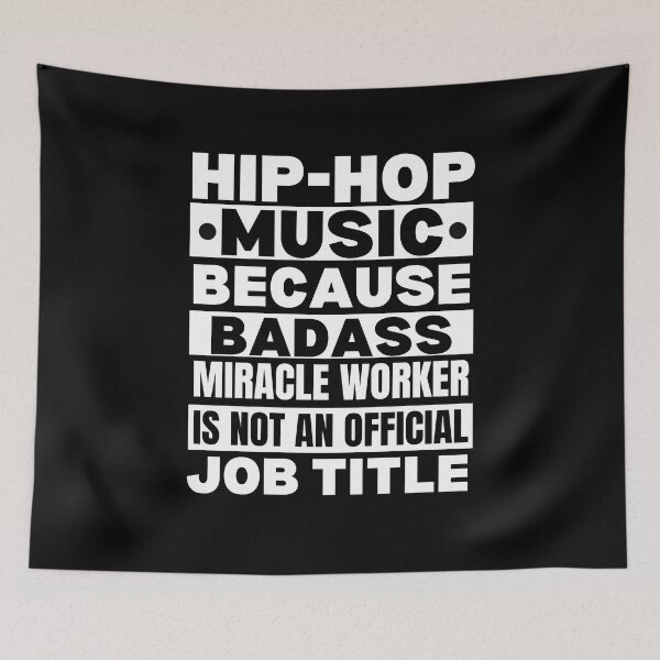 Item preview, Hip Hop Music Because Badass Miracle Worker Is Not An Official Job Title For Music Teachers And Musicians designed and sold by Funwithmusic.