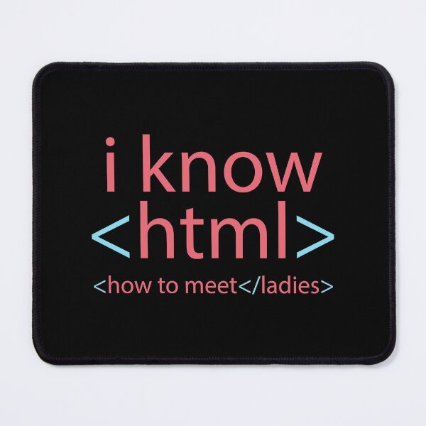 Item preview, I Know HTML (How to Meet Ladies) designed and sold by Andantino.