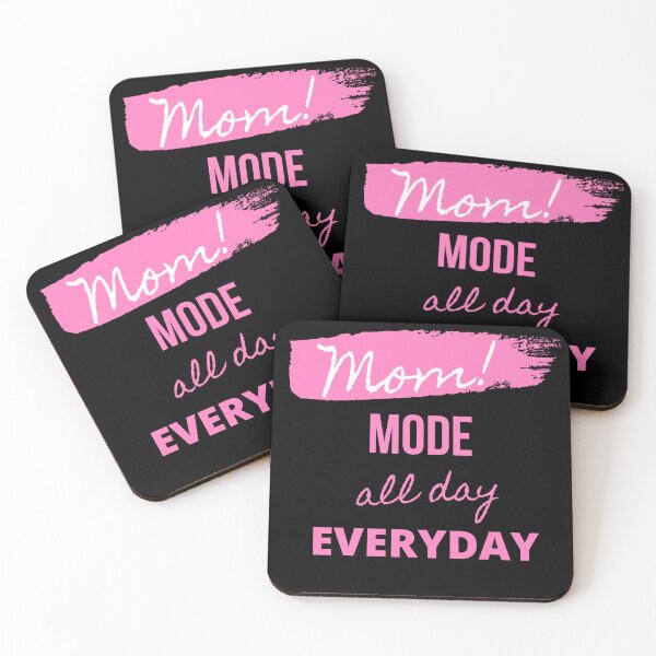 Item preview, Mom mode all day every day funny sarcasm saying pink mother quote  designed and sold by Hohohaxi.