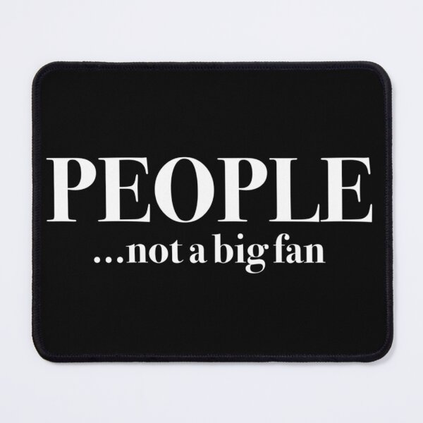 Item preview, People Not A Big Fan Funny Introvert 46 Casual, Hot Trend, Amazing Idea designed and sold by YehorStore.