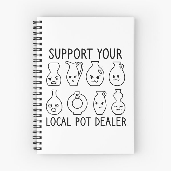 Item preview, Support Your Local Pot Dealer Funny Pottery designed and sold by Bemumd-art.