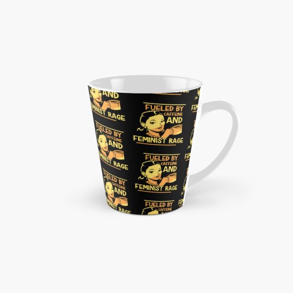 Item preview, Fueled By Caffeine And Feminist Rage Girls designed and sold by dreshirts.
