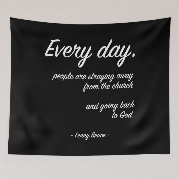 Item preview, Funny Graphic Gift Band Lenny Bruce Quote Retro Wave designed and sold by JackFinestein.