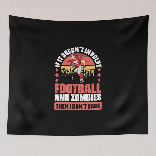 Item preview, Funny Football Game Humor For A Zombie Apocalypse Fanatic designed and sold by Nessshirts.