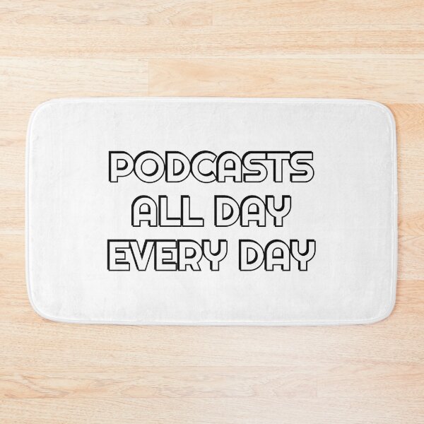 Item preview, Podcasts all day every day - funny podcaster designed and sold by Inspirationmotivation.
