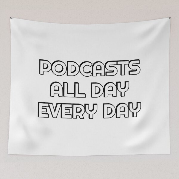 Item preview, Podcasts all day every day - funny podcaster designed and sold by Inspirationmotivation.