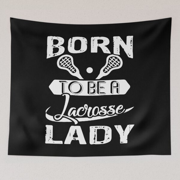 Item preview, Born To Be A Lacrosse Lady designed and sold by UnknownArtistt.