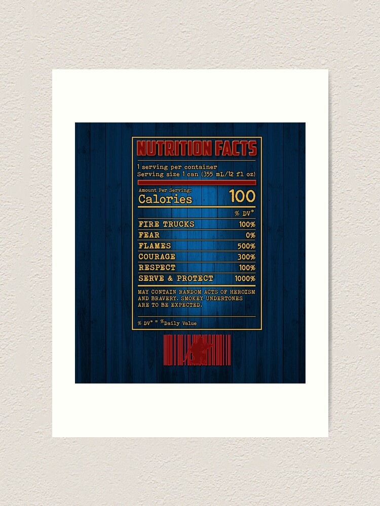 "Firefighter Nutrition Facts Rescue Ladders And Fire Extinguishers" Art