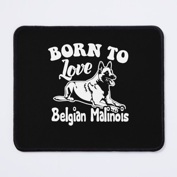 Item preview, Born To Love Belgian Malinois designed and sold by UnknownArtistt.