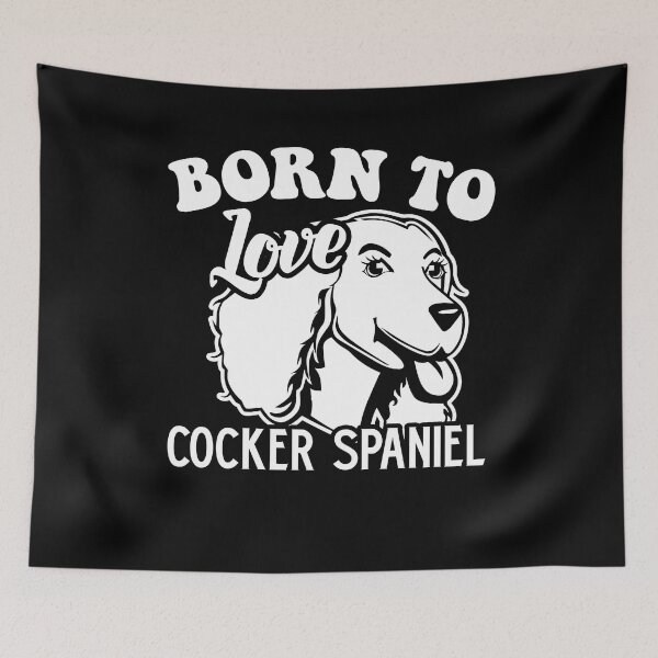 Item preview, Born To Love Cocker Spaniel designed and sold by UnknownArtistt.