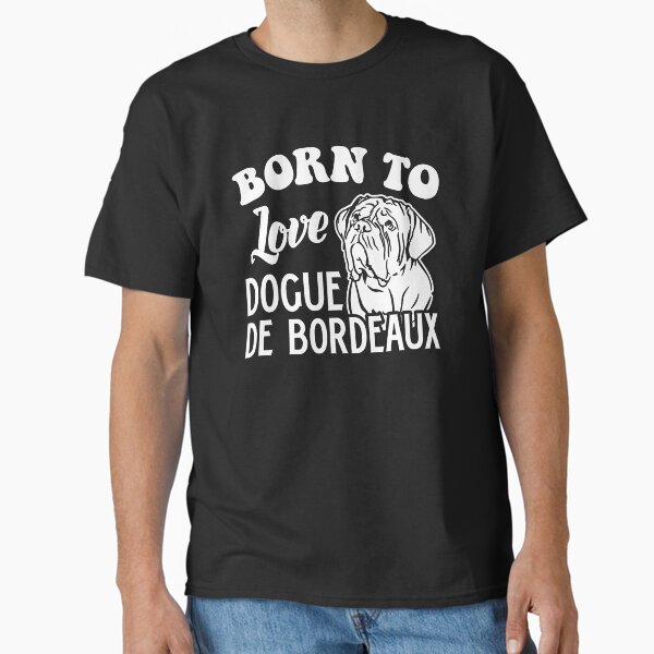 Item preview, Born To Love Dogue De Bordeaux designed and sold by UnknownArtistt.