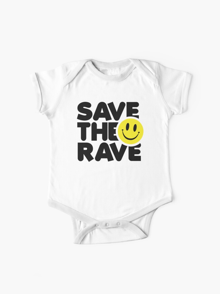 Save The Rave Music Quote Baby One Piece By Quarantine81 Redbubble