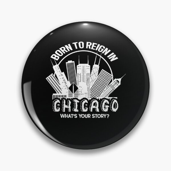 Item preview, Born To Reign In Chicago designed and sold by UnknownArtistt.