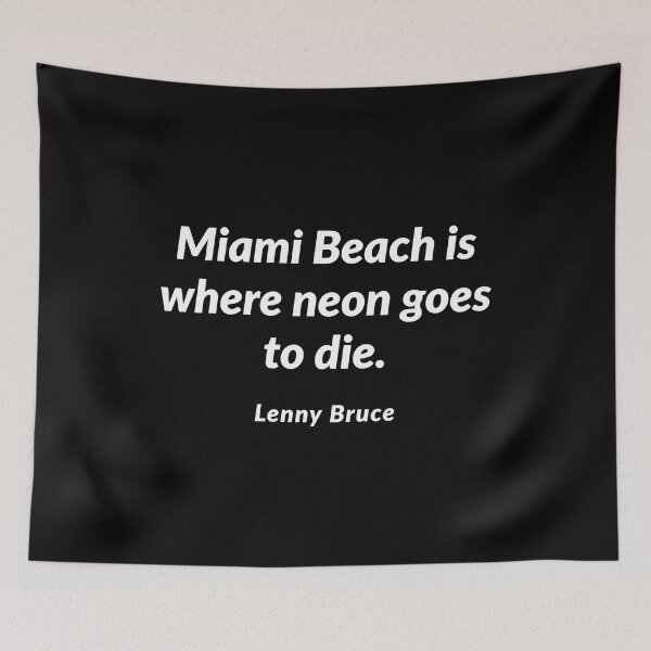 Item preview, Special Present Miami Beach Is Where Neon Goes To Die Gift Movie Fans designed and sold by JackFinestein.
