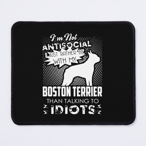Item preview, I'd Rather Be With My Boston Terrier designed and sold by UnknownArtistt.