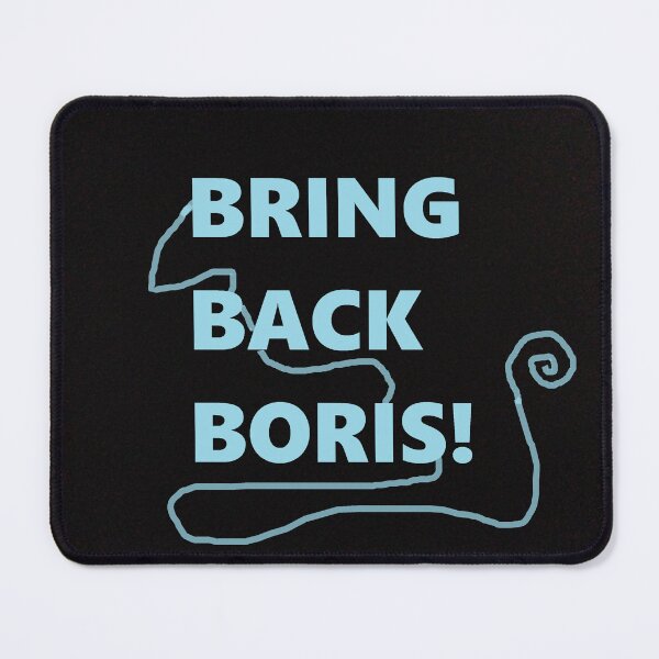 Item preview, BRING BACK BORIS! designed and sold by fluffystuffyness.