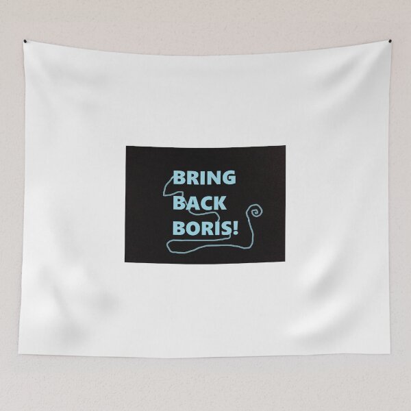 Item preview, BRING BACK BORIS! designed and sold by fluffystuffyness.