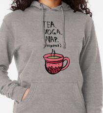 Tea. Yoga. Nap. (repeat) Lightweight Hoodie