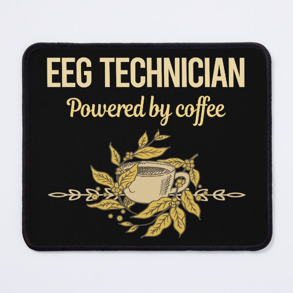 Item preview, Powered By Coffee Eeg Technician designed and sold by toniabrendaom.
