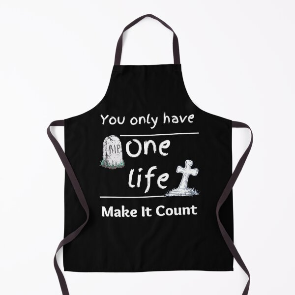 Item preview, You Only Have One Life Make It Count designed and sold by BetterLifeToday.