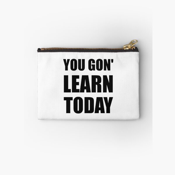 Item preview, You Gon Learn Today designed and sold by TheBestStore.