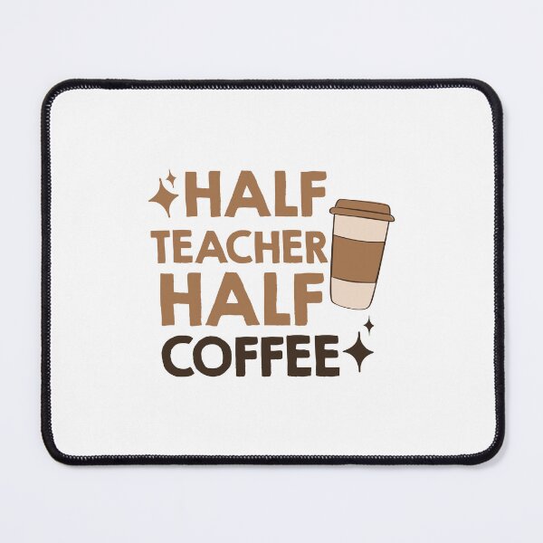 Item preview, half coffee half teacher designed and sold by AdelDa19.