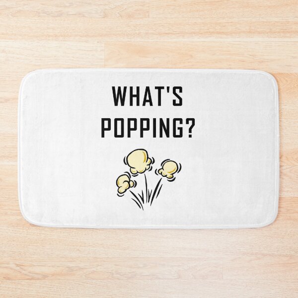 Item preview, What's Popping? designed and sold by NameThatShirt.