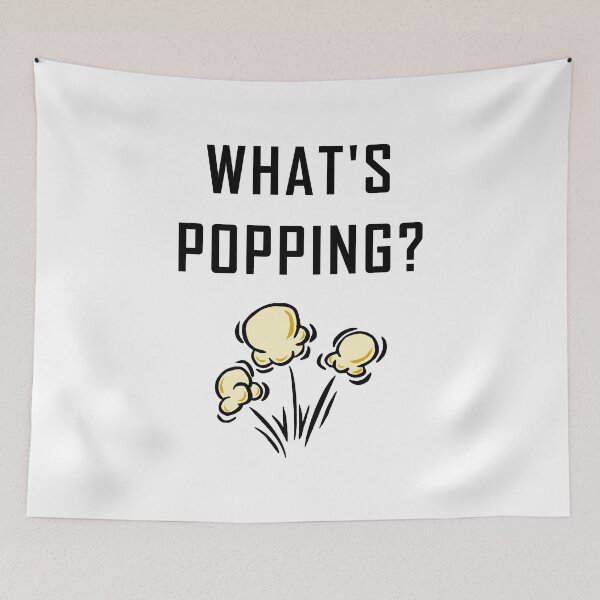 Item preview, What's Popping? designed and sold by NameThatShirt.