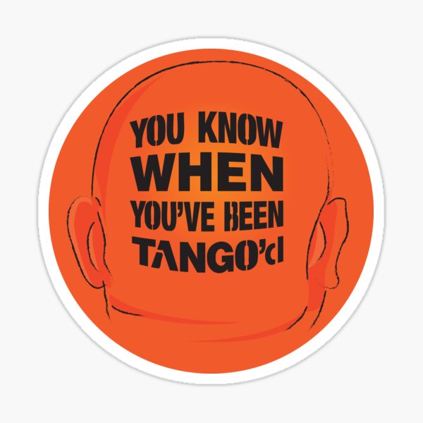 Item preview, You Know When You've been Tango'd designed and sold by theburnsmark.