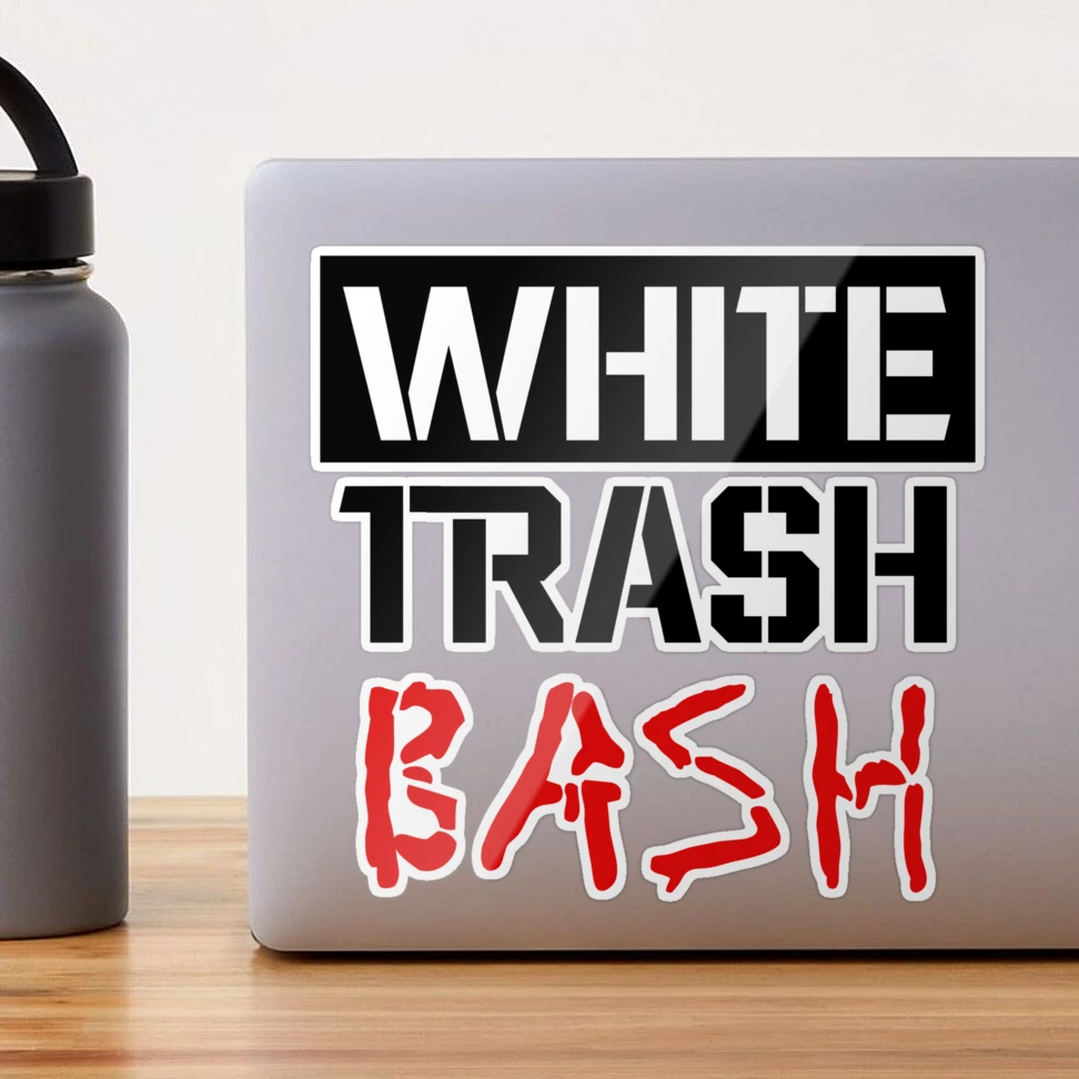 Because You Already Know I'm All Sorts of White Trash…White Trash Gift  Ideas