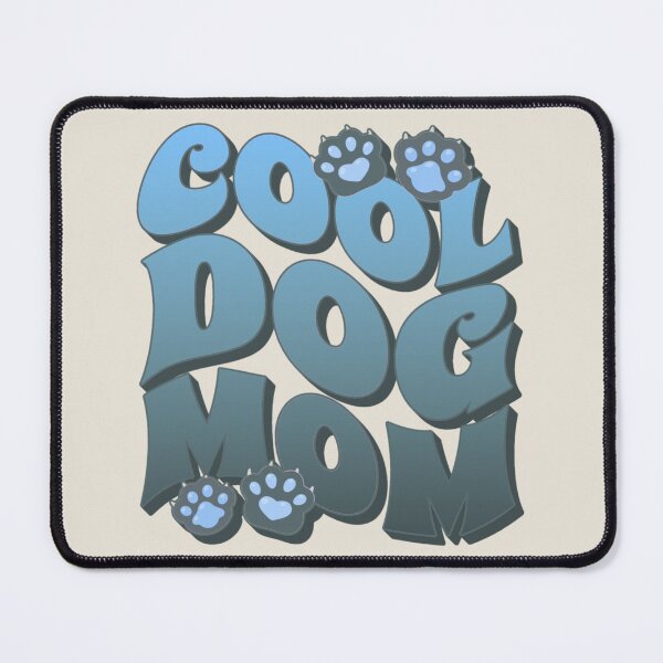 Item preview, Blue Cool Dog Mom, Great Slogan For All Moms Who Own A Dog designed and sold by TrulyEpoque.