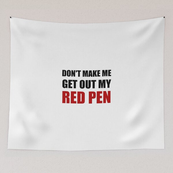 Item preview, Teacher Get Out My Red Pen designed and sold by TheBestStore.