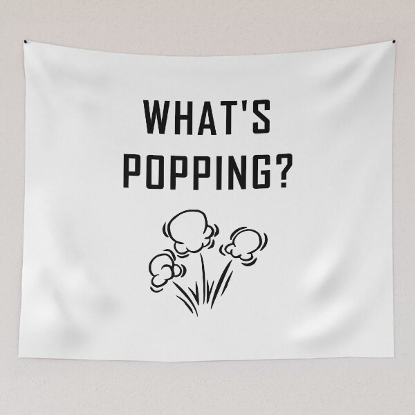 Item preview, What's Popping? designed and sold by NameThatShirt.