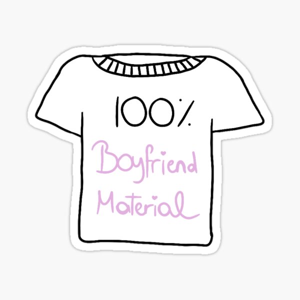 "Boyfriend Material Sticker Boyfriend Material Cute Sticker