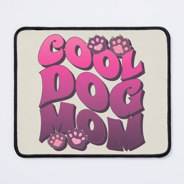 Item preview, Pink Cool Dog Mom, Great Slogan For All Moms Who Own A Dog designed and sold by TrulyEpoque.