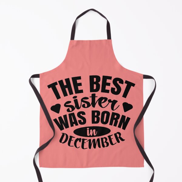 Item preview, The Best Sister Was Born In December designed and sold by Giro-design.