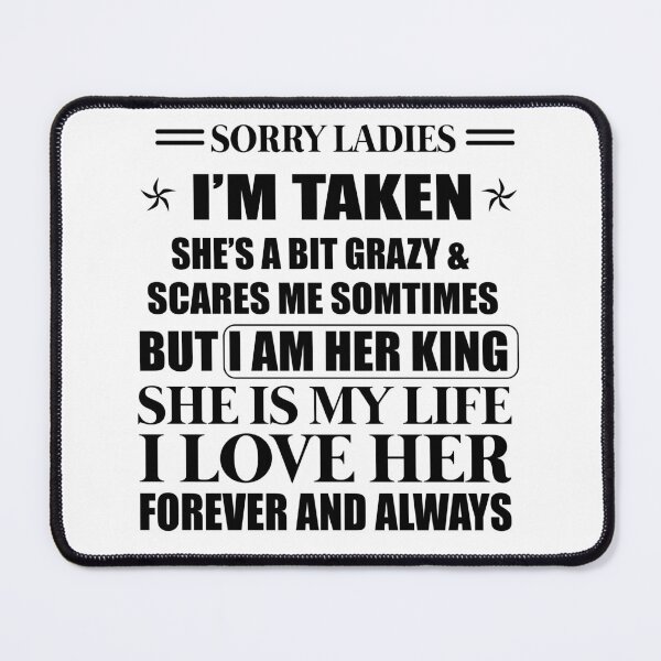 Item preview, SORRY LADIES I'M TAKEN designed and sold by KHALED DESIGN.