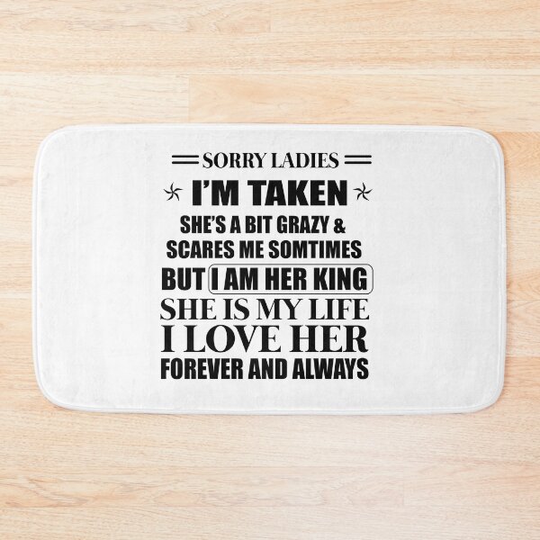 Item preview, SORRY LADIES I'M TAKEN designed and sold by KHALED DESIGN.